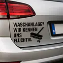 WASCHANLAGE? WIR KENNEN UNS FLÜCHTIG. Autoaufkleber - Master