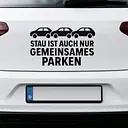 STAU IST AUCH NUR GEMEINSAMES PARKEN – Autoaufkleber - Master