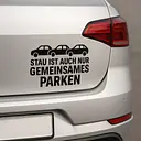 STAU IST AUCH NUR GEMEINSAMES PARKEN – Autoaufkleber - Master